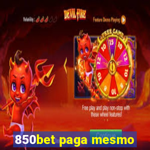 850bet paga mesmo